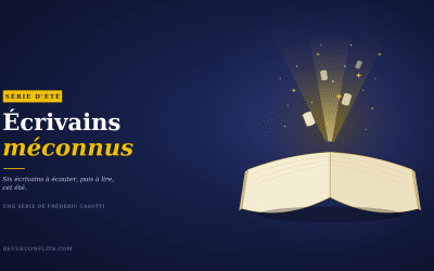 Série d’été : écrivains méconnus