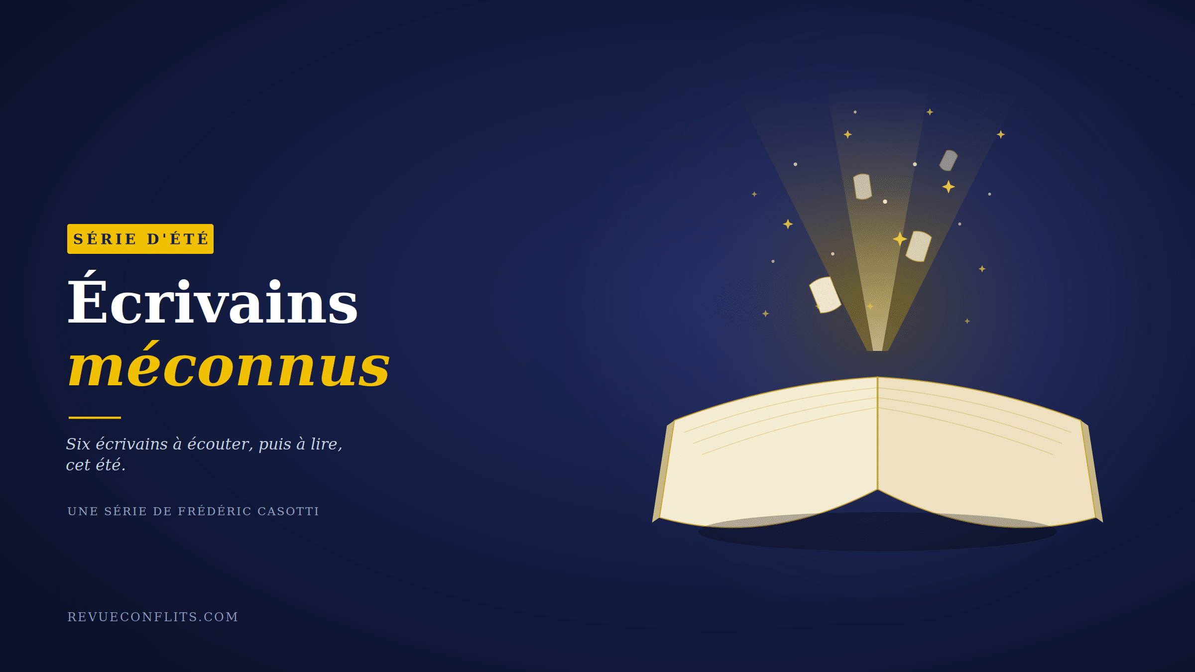 Série d’été : écrivains méconnus Série d’été : écrivains méconnus