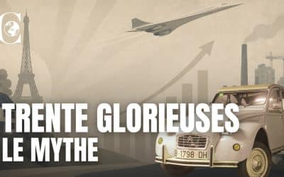 Podcast – Le mythe des trente glorieuses